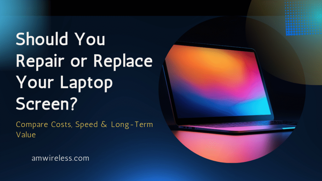 Laptop Screen Replacement vs. Repair What’s Better for You?